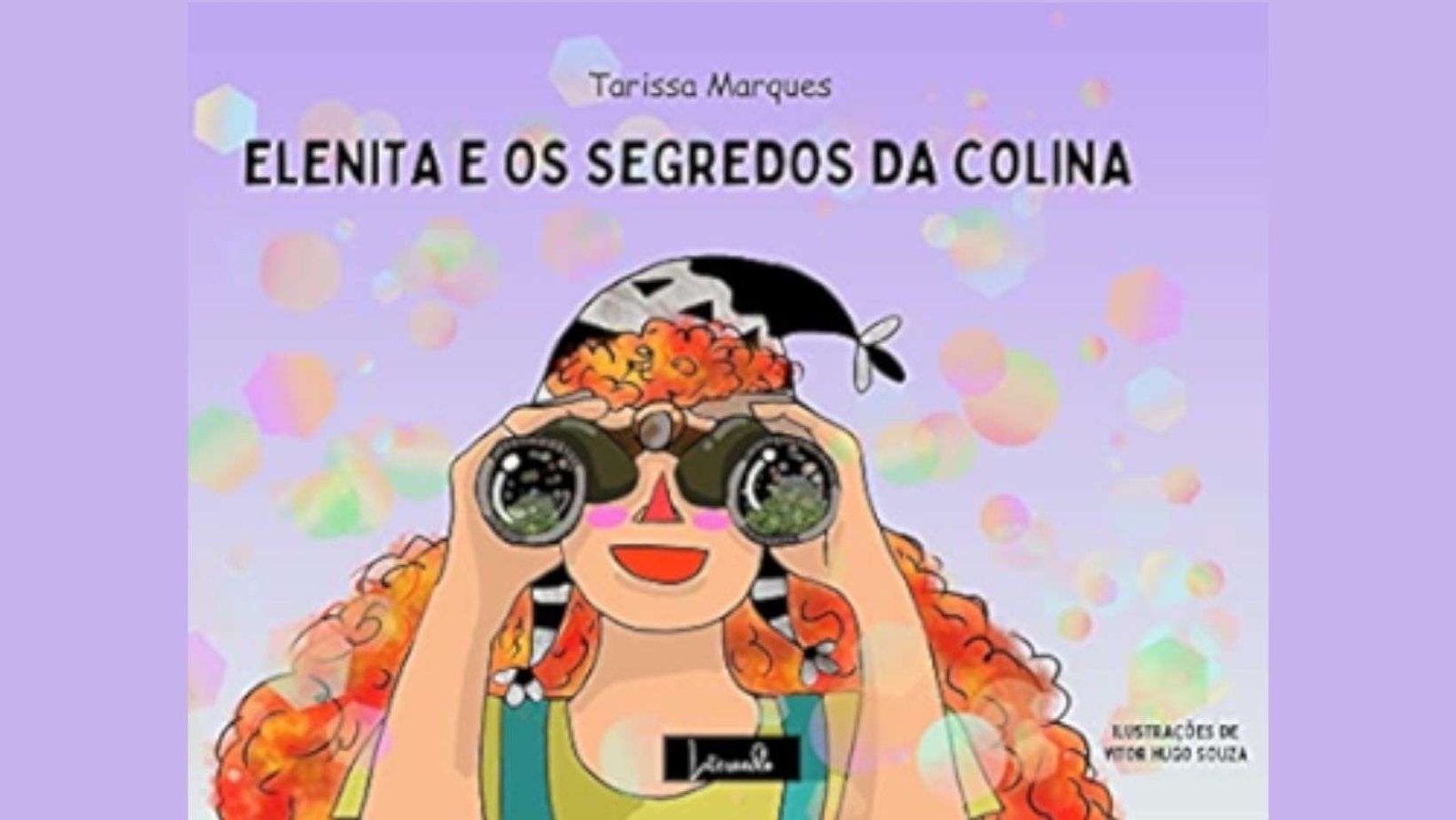 Elenita e os segredos da colina / Elenita y los secretos de la colina