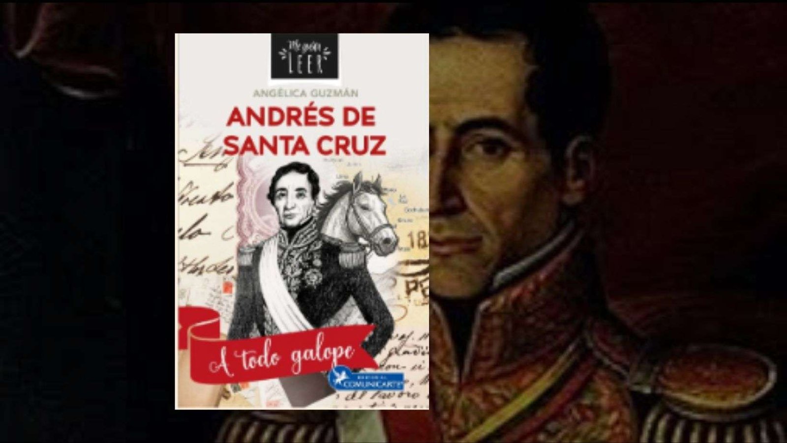 ¿Por qué Andrés de Santa Cruz?