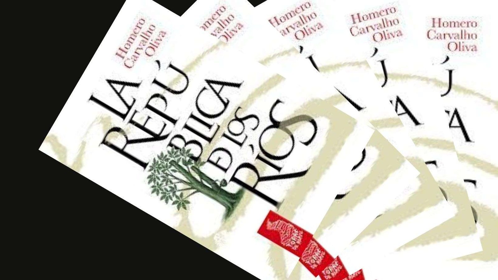 Los Ríos y la República de Homero Carvalho