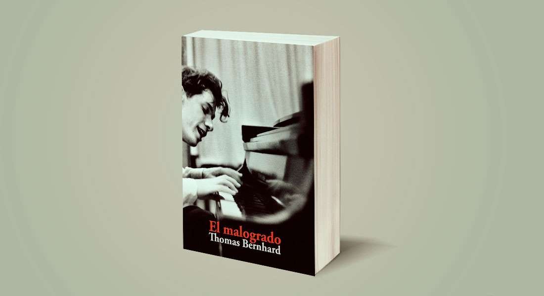 Reseña literaria de EL MALOGRADO de Thomas Bernhard