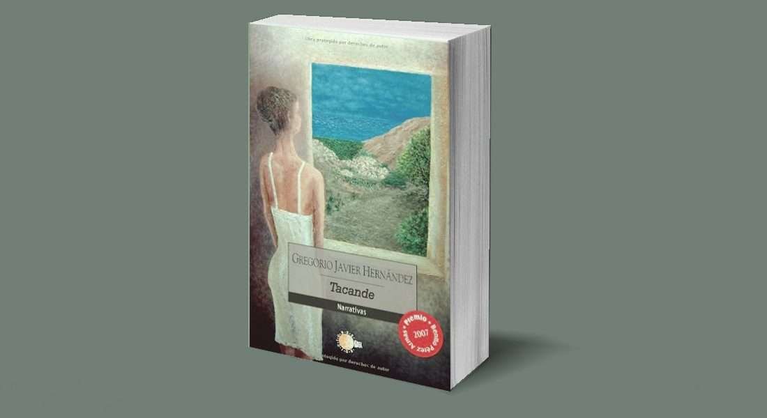 Reseña literaria de ‘Tacande’ de Gregorio Javier Hernández