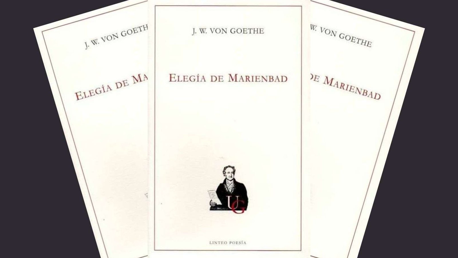 Goethe. Elegía dé Marienbad
