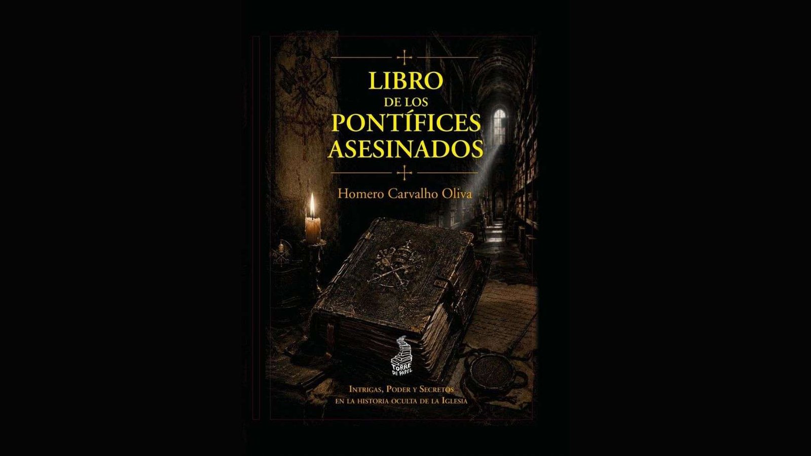 Pontífices asesinados: intrigas y secretos en la historia oculta de la Iglesia